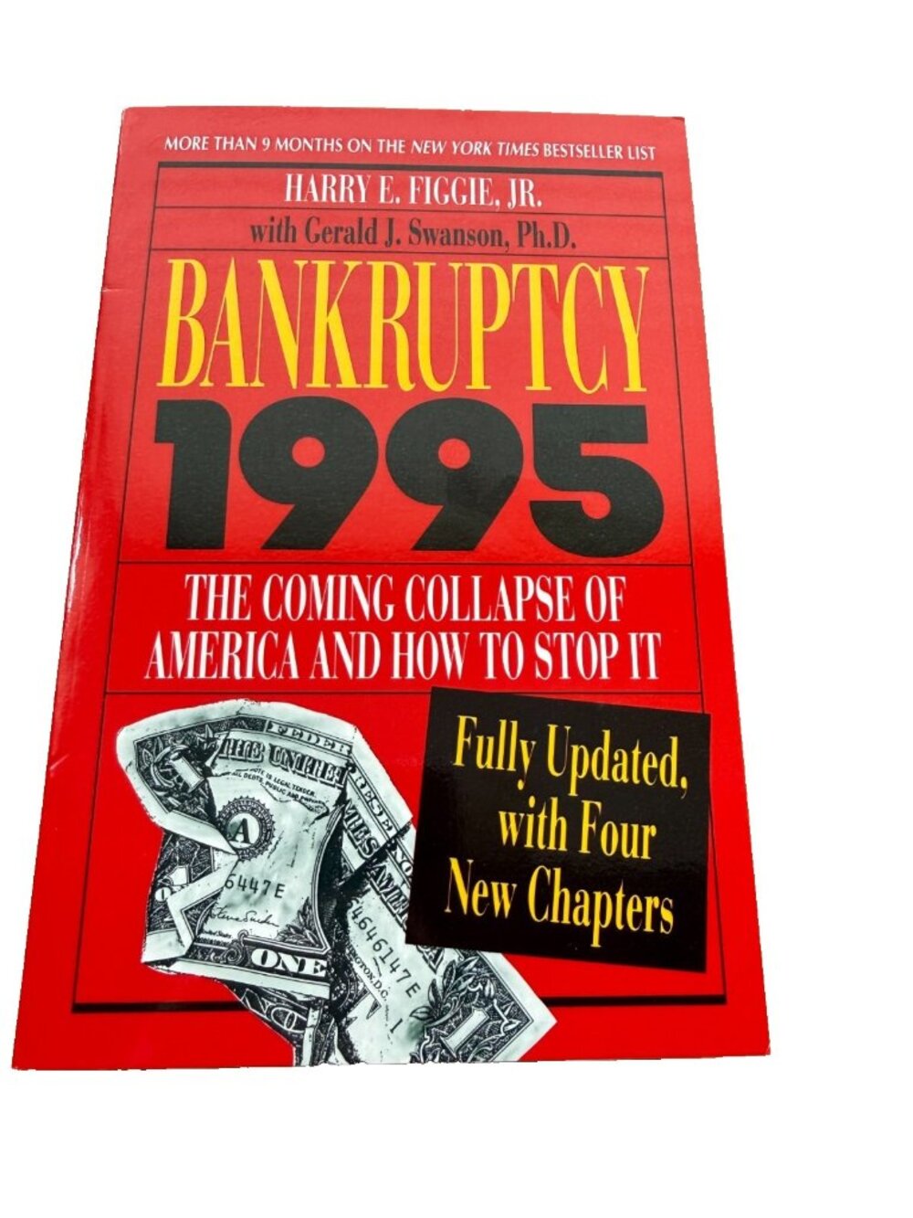 Bankruptcy 1995:The Coming Collapse of America and How to Stop It Paperback Book